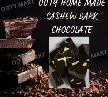 Ooty Home Made Cashew Dark Chocolate 250 Grams