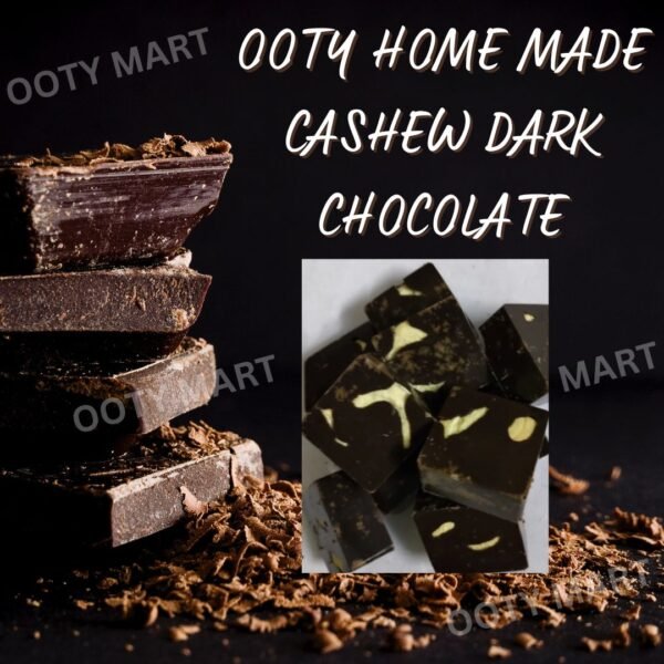 Ooty Home Made Cashew Dark Chocolate